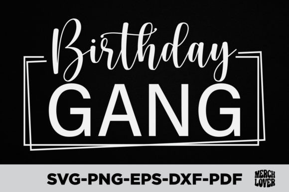 Birthday Gang Funny T-Shirt Graphics