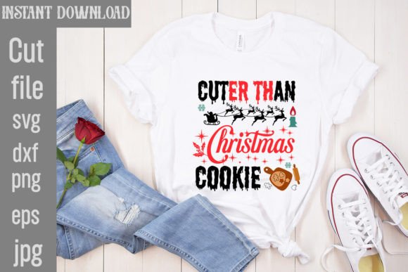 Cuter Than Christmas Cookie SVG Cut File Graphics for T-Shirt Designs