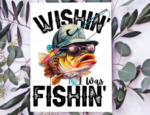 Funny Fishing Png, Wishin I Was Fishin Graphics