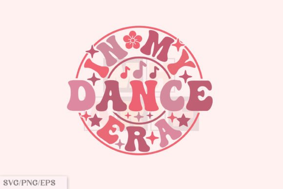 Funny PNG, in My Dance Era SVG Design for T-Shirt Graphics