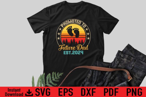 Funny Promoted to Future Dad Graphics for T-Shirt Designs