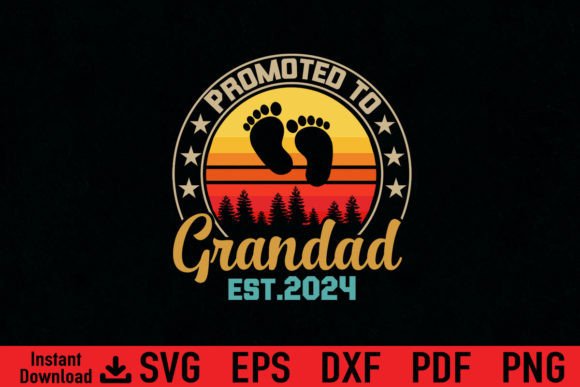 Funny Promoted to Grandad Est 2024 Gift Graphics