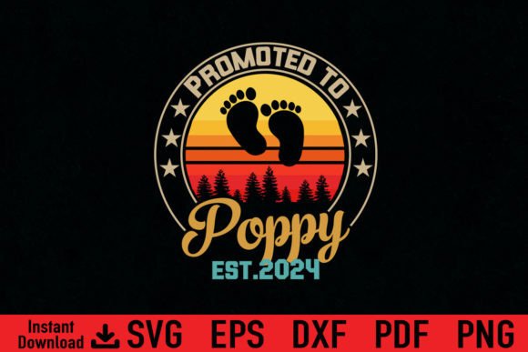 Funny Promoted to Poppy Est 2024 Gift Graphics