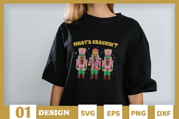 What's Crackin Funny Nutcracker Xmas Graphics for T-Shirt Designs